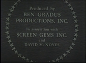 Ben Gradus Productions / Screen Gems (1964, in-credit)