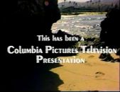 This has been a Columbia Pictures Television Presentation